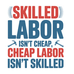 Skilled Labor Isn't Cheap - Tradesman Value and Quality Quote