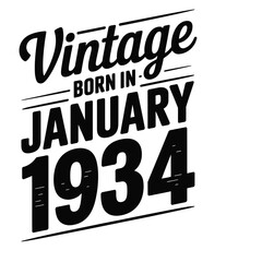 Obraz premium Vintage Born in January 1934 Retro Birthday Graphic