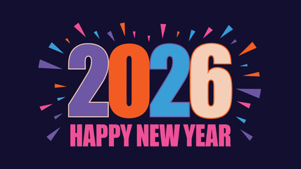 Vibrant “2026 Happy New Year” celebration design with colorful bold numbers, festive burst elements, and modern typography on dark background for holiday graphics