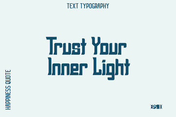 Trust Your Inner Light   -Self-Love Saying Modern Typography Design for Motivational Lifestyle Art and Prints