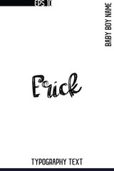 Erick   -Trendy Male Name Typography Vector Stylish Brush Handwritten Lettering Design