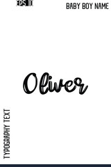 Oliver  -Modern Baby Boy Names Brush Text Typography Hand Drawn Lettering Vector