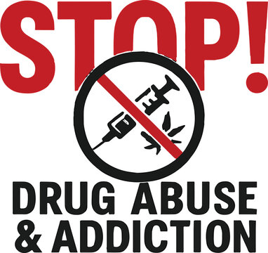 Stop Drug Abuse & Addiction Sign