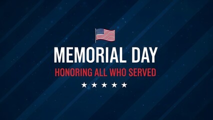 Memorial day graphic: honoring all who served with american flag and stars