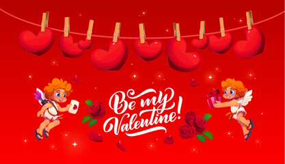 Obraz premium Be My Valentine greeting card with cartoon cherubs for love holiday, vector greeting card. Valentine day love quote, cute cupid angels with love message envelope, flowers and hearts on clothespins