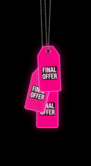 Three bright pink tags hanging on a chain, with the words "Final Offer". They represent sale and promotion, emphasizing a limited-time purchase