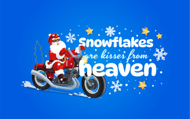 Obraz premium Christmas greeting card, snowflakes are kisses of heaven quote for winter holiday, vector banner. Christmas greeting card with Santa biker riding motorcycle with snowflakes and golden stars confetti