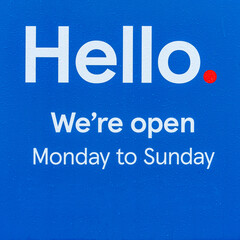 Hello, we're open monday to sunday shop sign