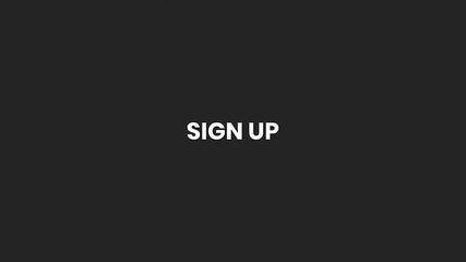 Sign Up Minimal Text Animation 4K – Registration and Account Creation CTA