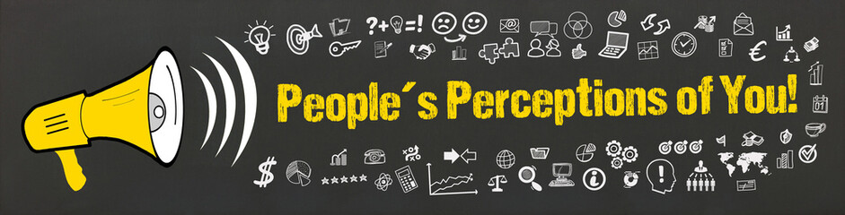 Obraz premium People´s Perceptions of You!