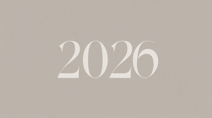 Modern minimalist design with the year 2026 in cursive script on beige background
