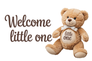 Welcome little one with teddy bear