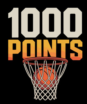 1000 Points Basketball Sports Funny Basket Players Game