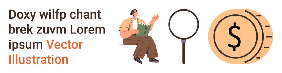 Education, finance management, exploration, research, investment, text placeholder. Sitting person reading a book, magnifier coin symbol and placeholder text. Education and finance management