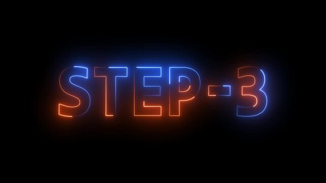 Glowing flickering neon inscription Step- 3. Neon number display step 3 text concept animation.