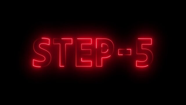 Glowing flickering neon inscription Step- 5. neon number display step 5 text animation. Ideal for futuristic game intros animation.