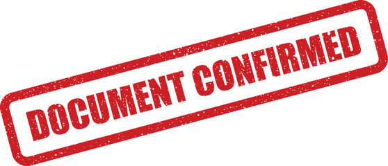Red rectangular grunge stamp with text document confirmed, signifying verification or official agreement