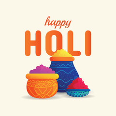 Holi festival with gulal pots, vibrant colorful powders and Happy Holi festive text