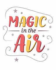 t shirt design magic in the air in whims