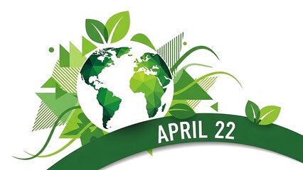 Earth day graphic with green globe, leaves and april 22 banner