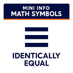 Identically Equal Math Symbol for Education