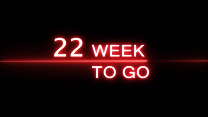 22 weeks to go illustration. Announcement for business marketing week. Neon counting date.