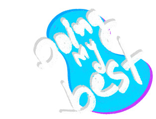 Bright blue blob with white text saying do your best