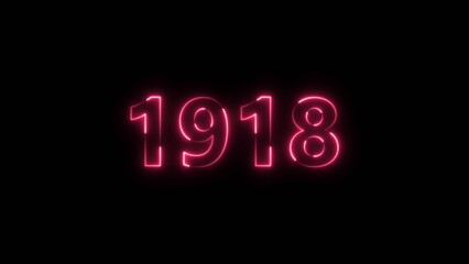 1918 Sal neon bright number magenta red color 4k illustration. Clock icon 1918-year beautiful neon text concept on black background.
