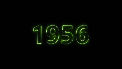 1956 Sal neon bright number lime green color 4k illustration. Clock icon 1956-year beautiful neon text concept on black background.