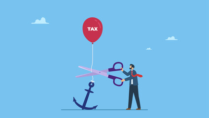 Businessman government leader using scissors to cut rope on anchoring balloon with the word tax. Government raising tax policy, increase income taxation payment in economic crisis. © Saklarboy