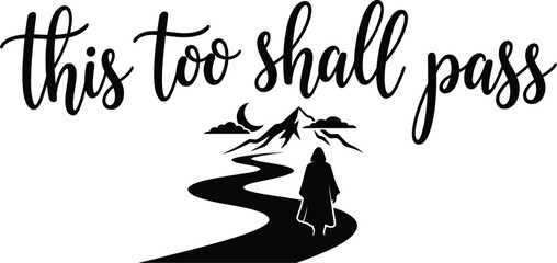 Inspirational quote 'This too shall pass' vector on white background