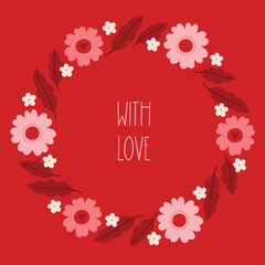 Valentine's Day greeting card with flowers, hearts and leaves on red background. Perfect for seasonal holidays and decorations. Hand drawn frame, wreath