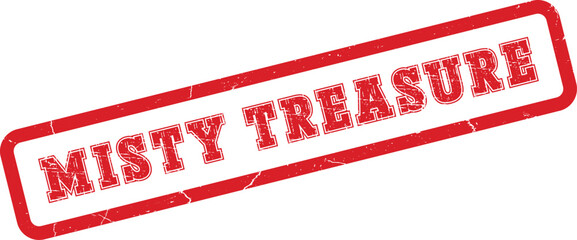 Classic distressed red rubber stamp featuring the elegant words Misty Treasure for value concepts ©  Design_ mn
