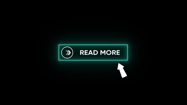 Read more button glowing neon animation with white Text and cursor click concept, isolated on transparent background. 4k video layer