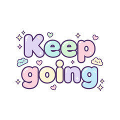 Motivational phrase "Keep going" bubble letter design