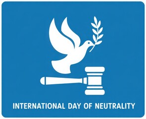 International Day of Neutrality dove with olive branch and gavel