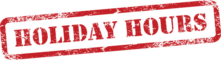 Holiday Hours Red Grunge Rubber Stamp