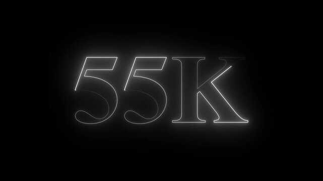 55k Neon text Ultra HD icon isolated on black background, 55K followers. neon animation in Easy to put into any video. 4k animation ....