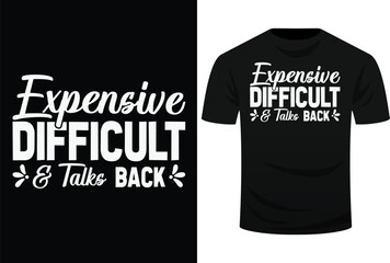 Fototapeta premium Expensive Difficult and Talks Back Svg Design