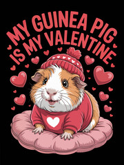 A cute guinea pig wearing a red  The text above reads 'My Guinea Pig is My Valentine' in a playful font.