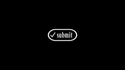 animated on Submit web interface button .upload document file, submit button concept on black background