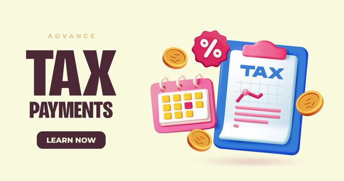 Advance tax payments. Moving banner with tax chart, calendar, percentage symbol, and coins. Financial literacy, budget planning and money management. 3D graphic animated cartoon