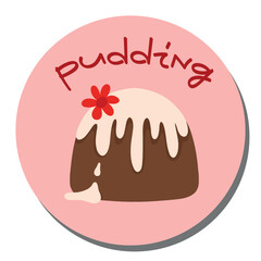 Pudding badge, pink dessert label. Sweet pudding icon, round sticker design. Custard pudding emblem, dessert vector