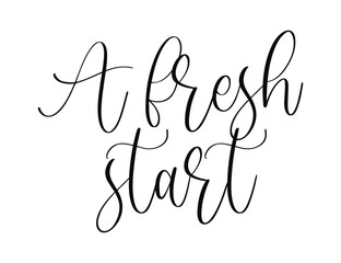 Vector script lettering with A Fresh Start text for new beginnings motivation and positive change inspirational designs isolated on white background