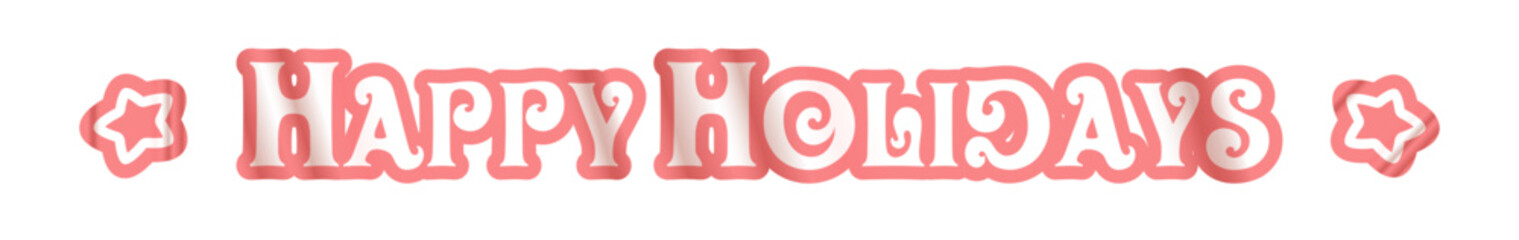 Happy Holidays wide horizontal text sticker design isolated on white transparent background. Vintage Happy Holidays motto sticker, tag, label, banner, ribbon, label png with quote. Happy Holidays text