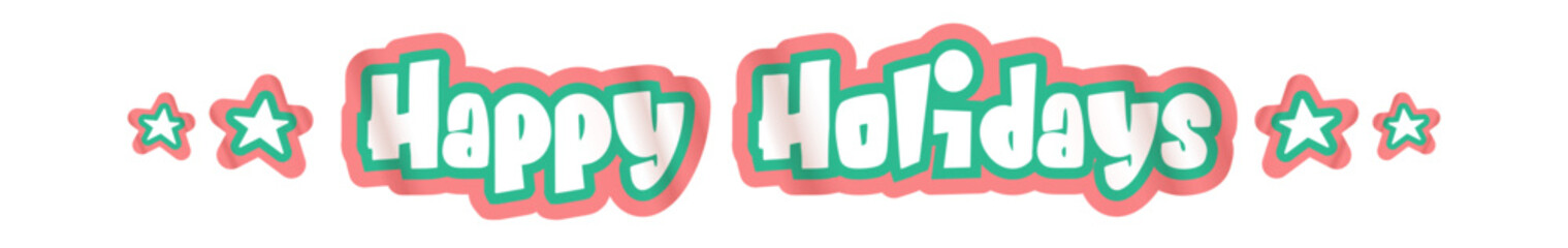 Happy Holidays wide horizontal text sticker design isolated on white transparent background. Vintage Happy Holidays motto sticker, tag, label, banner, ribbon, label png with quote. Happy Holidays text