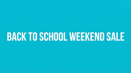 Back to School Weekend Sale Promotional Banner.