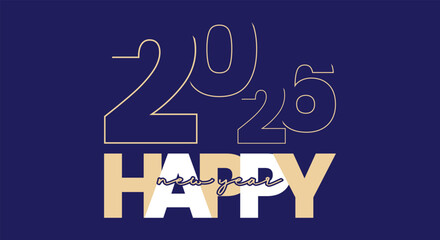 Happy new year 2025 greeting card design with modern typography on a solid blue background Vector,new year banner,new year 2026 poster, 2026 banner