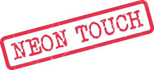 Vibrant red grunge rubber stamp conveying the modern sentiment of Neon Touch on a white surface
