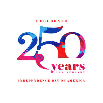Celebrate 250 years anniversary USA, greeting card with colorful brush stroke. 250th years Independence Day of America, July 4, 2026. Vector logo design